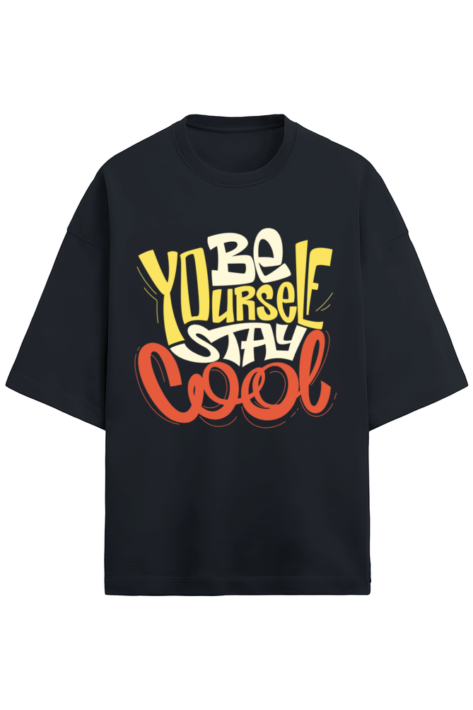 "Be Yourself, Be Cool Terry Oversized T-Shirt"