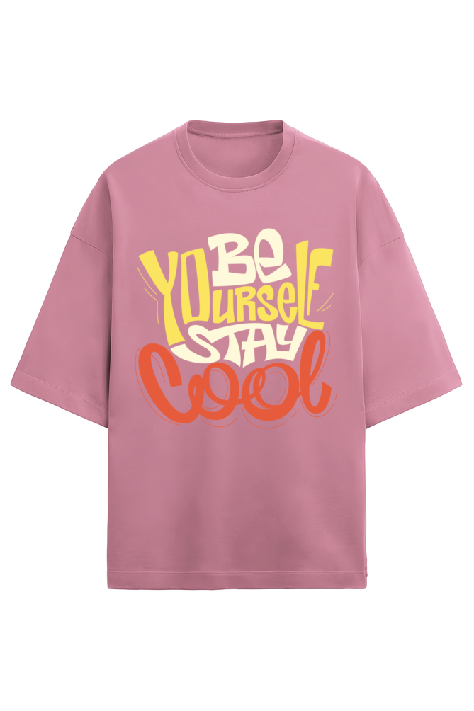 "Be Yourself, Be Cool Terry Oversized T-Shirt"