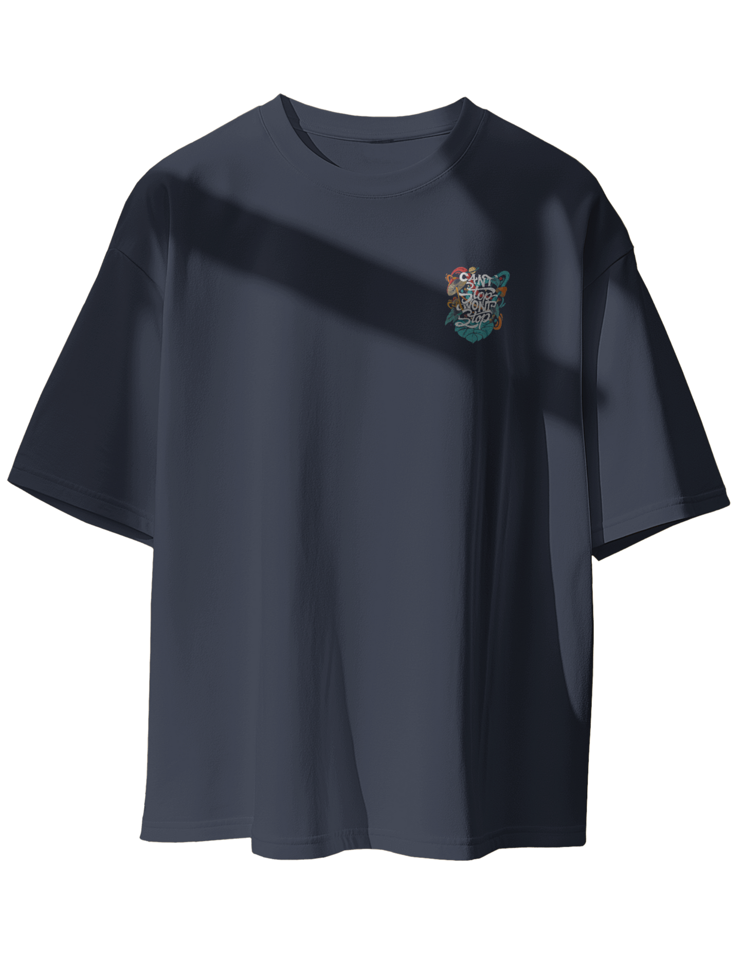 Can't Stop Won't Stop Oversized Standard T-Shirt