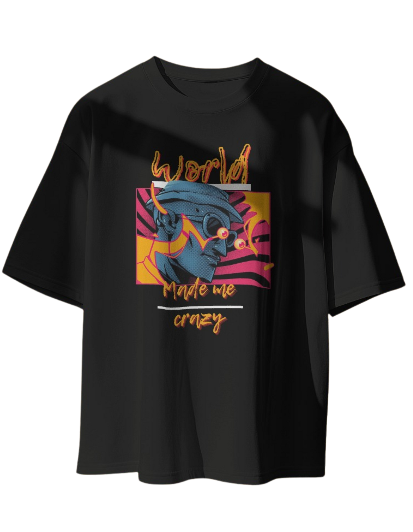 "World Made Me Crazy" T-Shirt - Bold, Unique, and Comfortable!