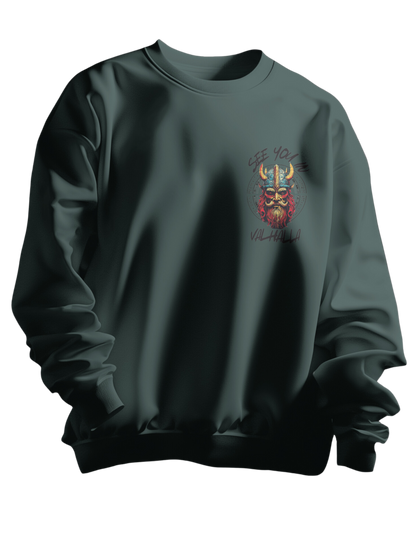 See You At Valhalla Casual Comfort: Must-Have Sweatshirt