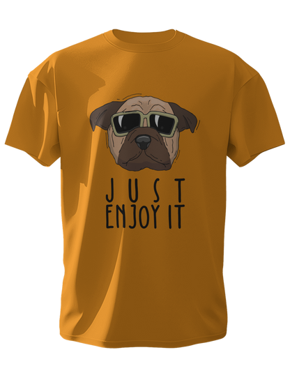 Just Enjoy It Round Neck Half Sleeve T-Shirt