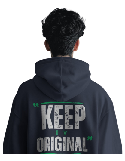 "Keep It Original" Oversized Hoodie - Ultimate Comfort and Bold Style